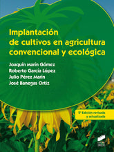 IMPLANTACION DE CULTIVOS EN AGRICULTURA CONVENCIONAL Y ECOL - 9788490771341